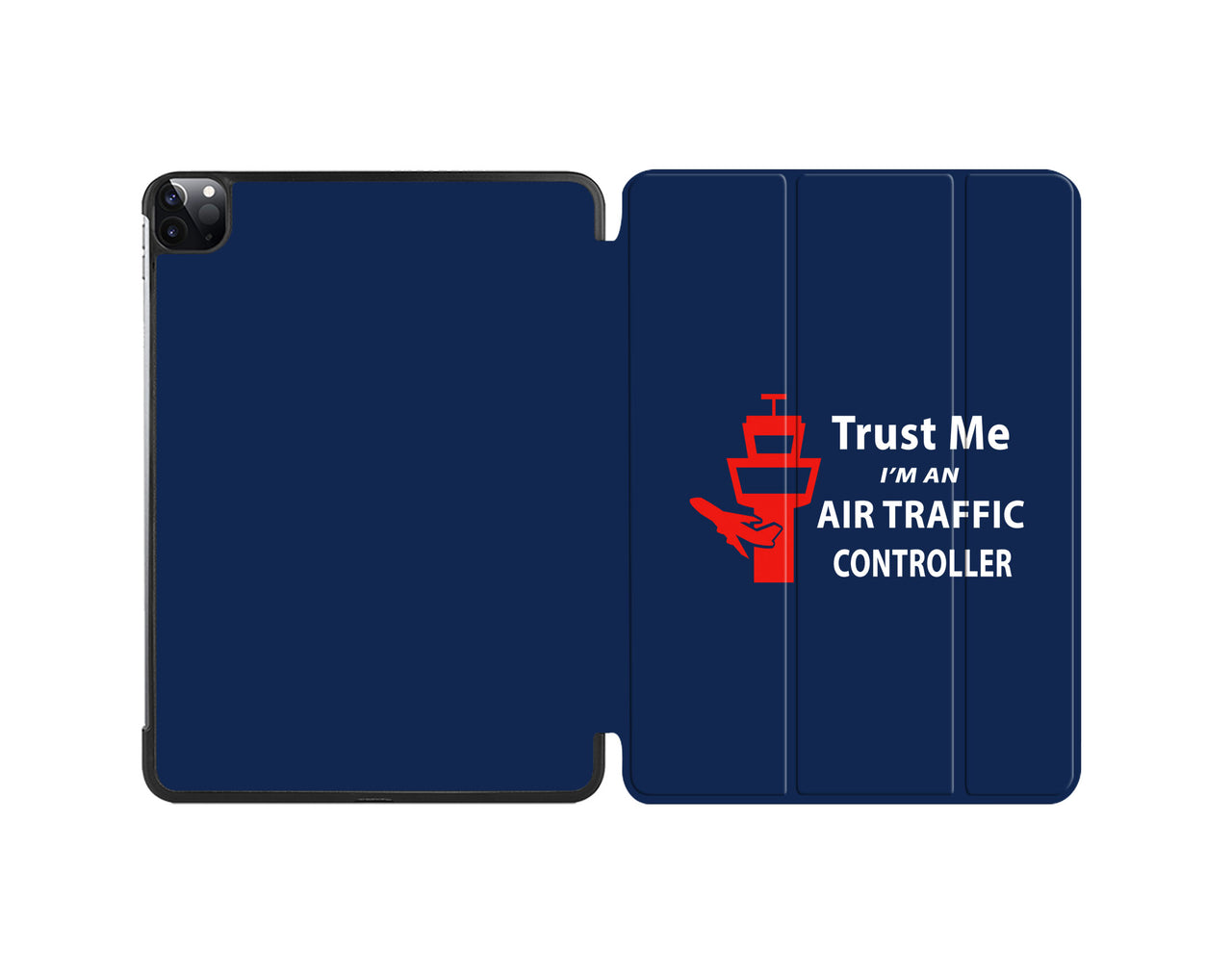 Trust Me I'm an Air Traffic Controller Designed iPad Cases