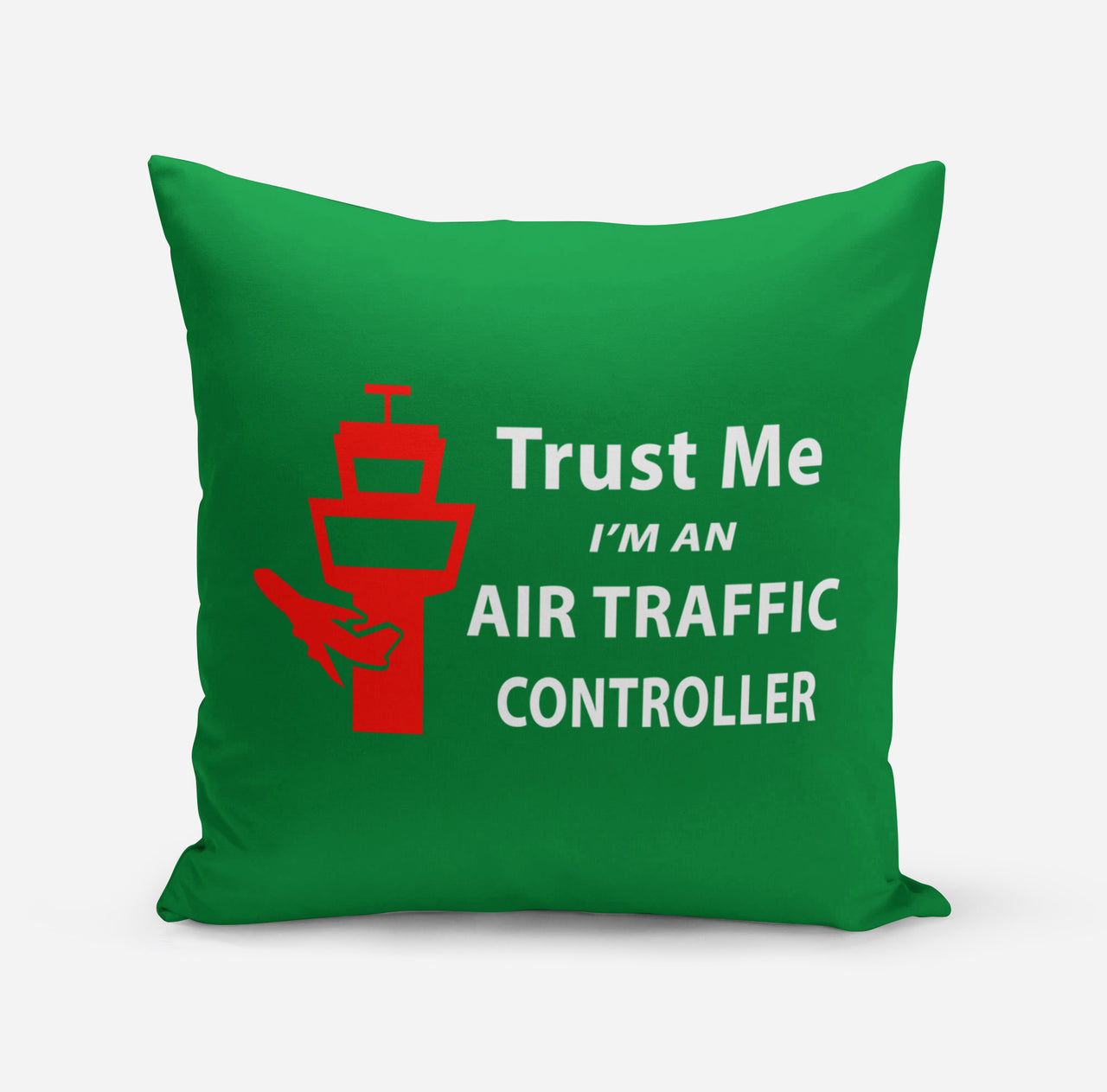 Trust Me I'm an Air Traffic Controller Designed Pillows