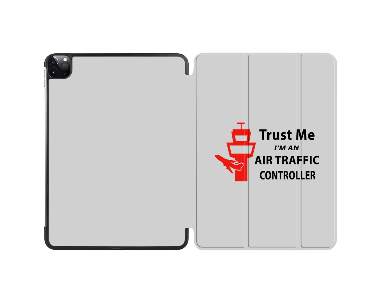 Trust Me I'm an Air Traffic Controller Designed iPad Cases