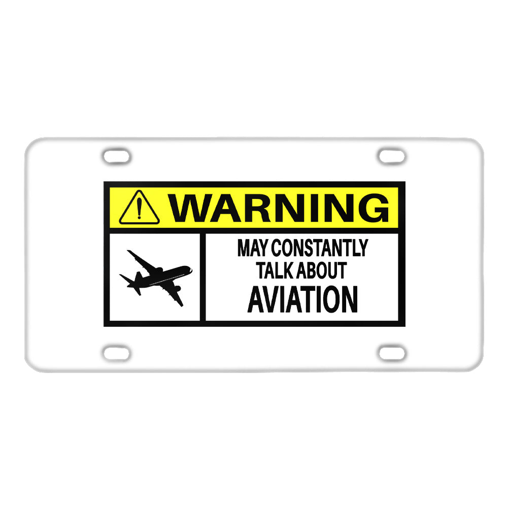 Warning May Constantly Talk About Aviation Designed Metal (License) Plates