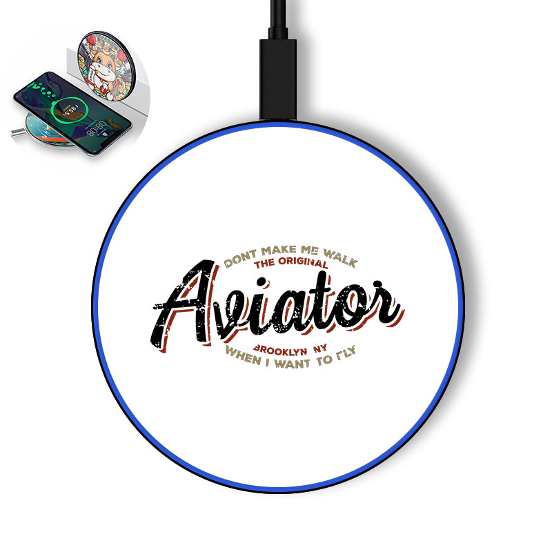 Aviator - Dont Make Me Walk Designed Wireless Chargers