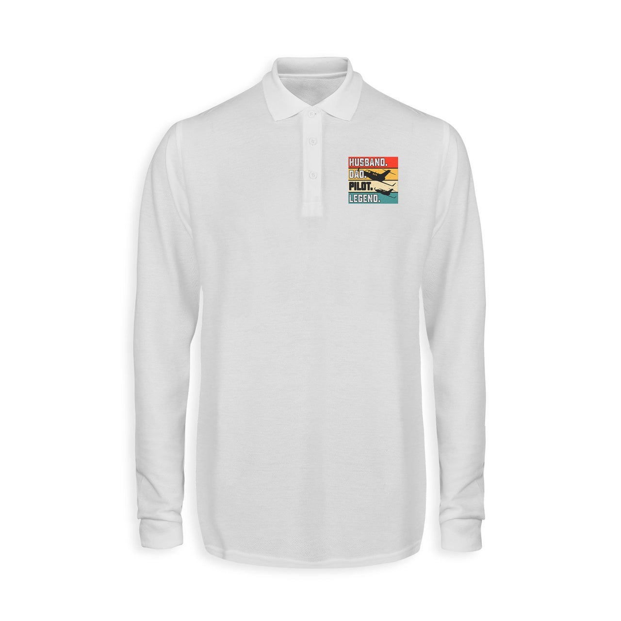 Husband & Dad & Pilot & Legend Designed Long Sleeve Polo T-Shirts