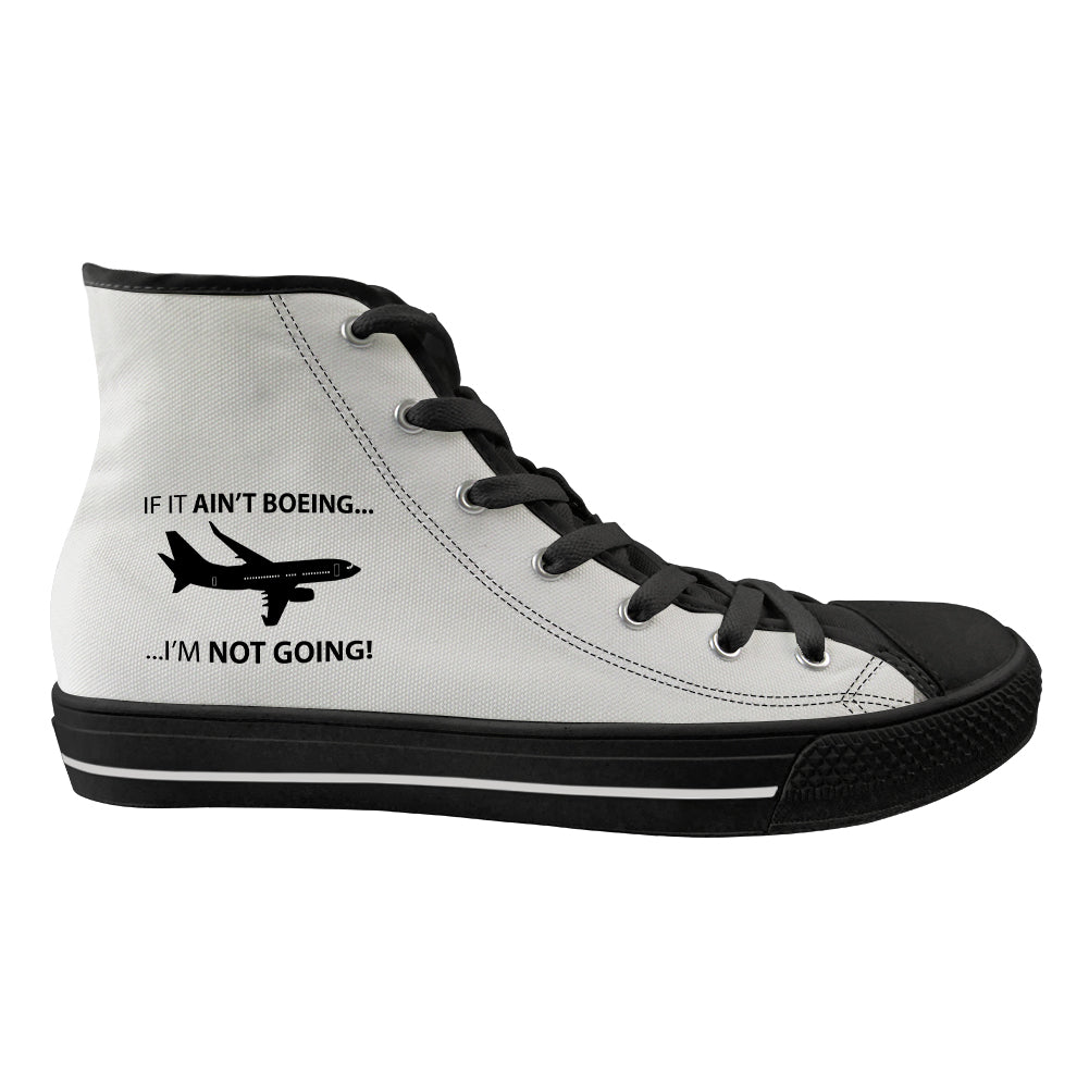 If It Ain't Boeing I'm Not Going! Designed Long Canvas Shoes (Men)