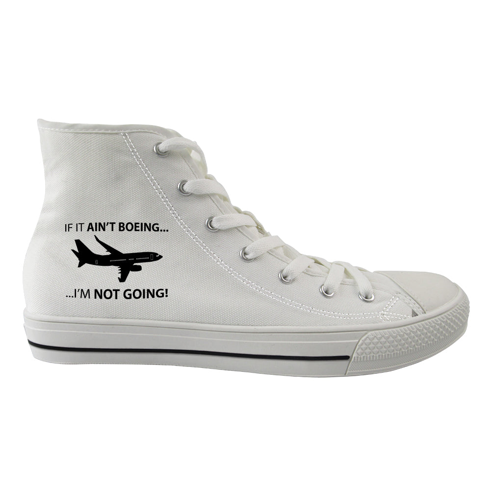 If It Ain't Boeing I'm Not Going! Designed Long Canvas Shoes (Men)